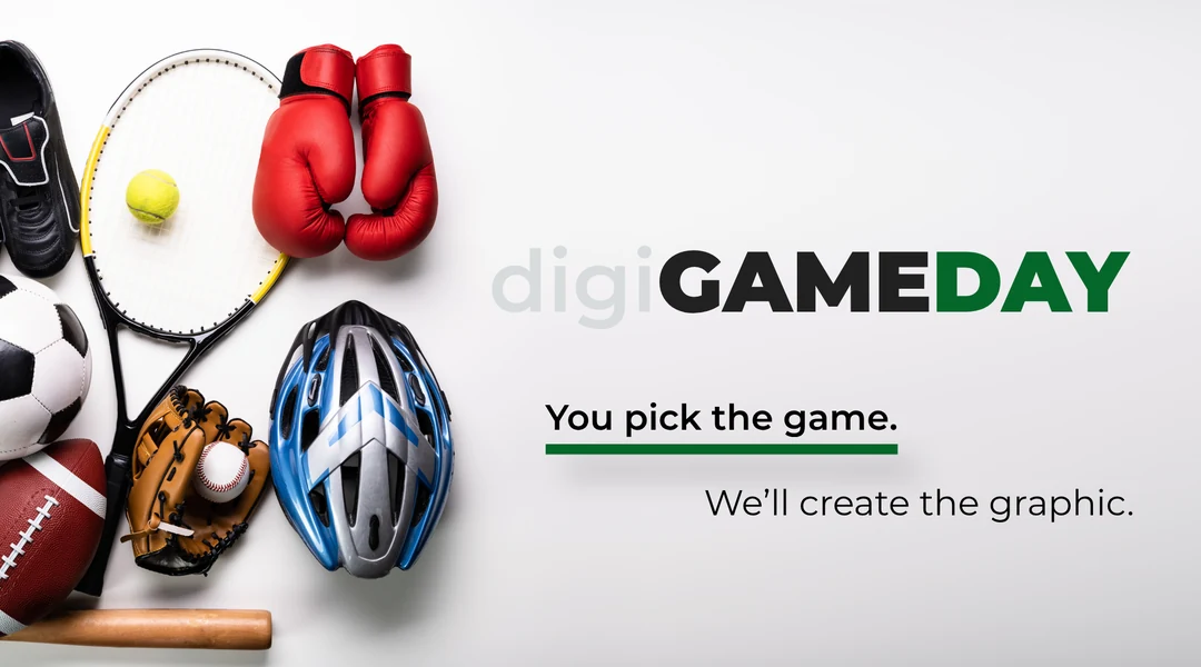 digiGAMEDAY - you pick the game, we'll create the graphic